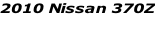 2010 Nissan 370Z